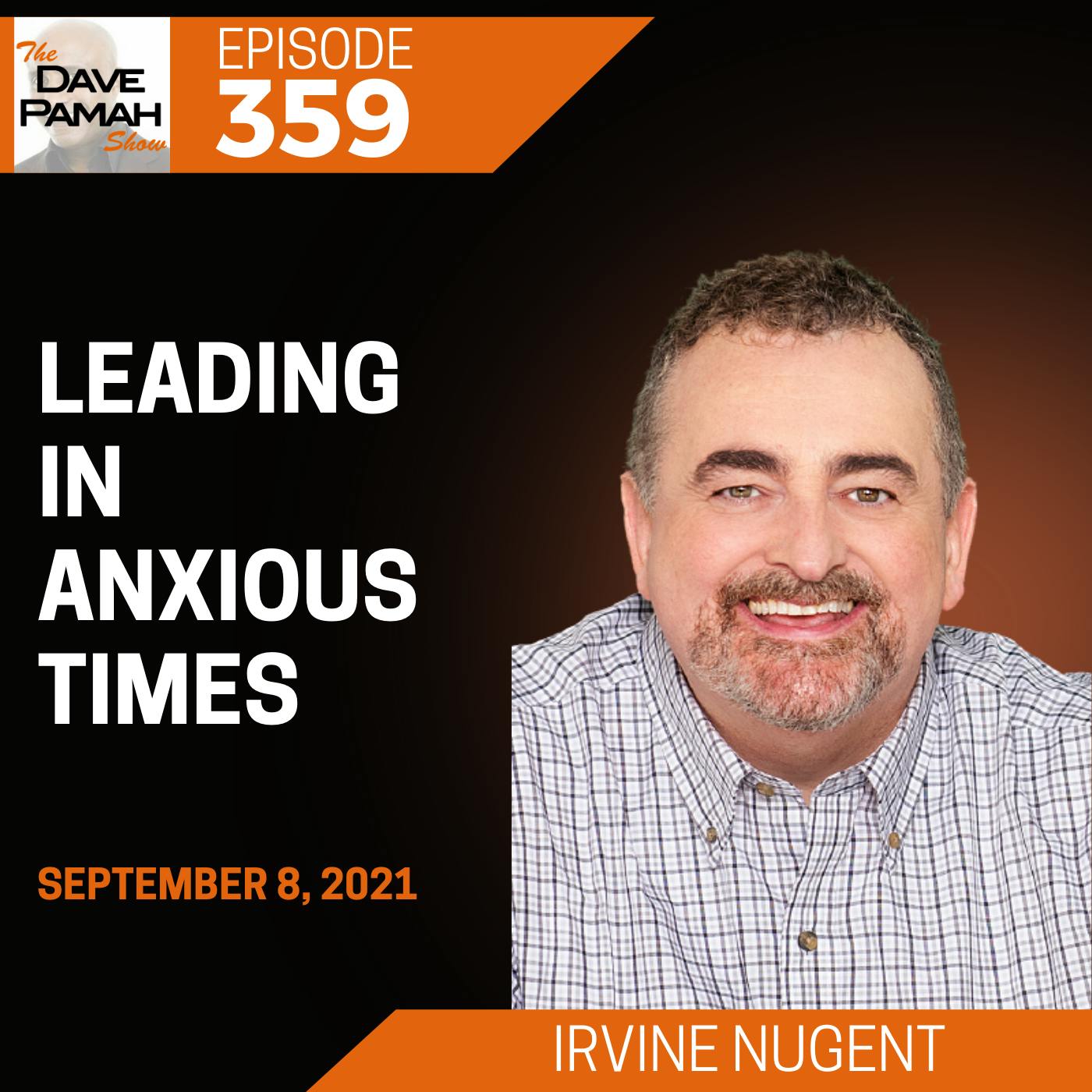 Leading in Anxious Times with Irvine Nugent