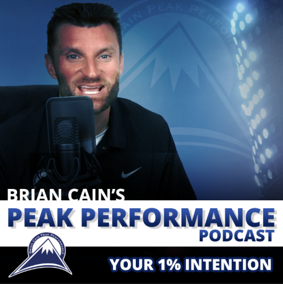 The Brian Cain Mental Performance Mastery Podcast