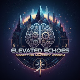 Elevated Echoes Dissecting Maverick Wisdom