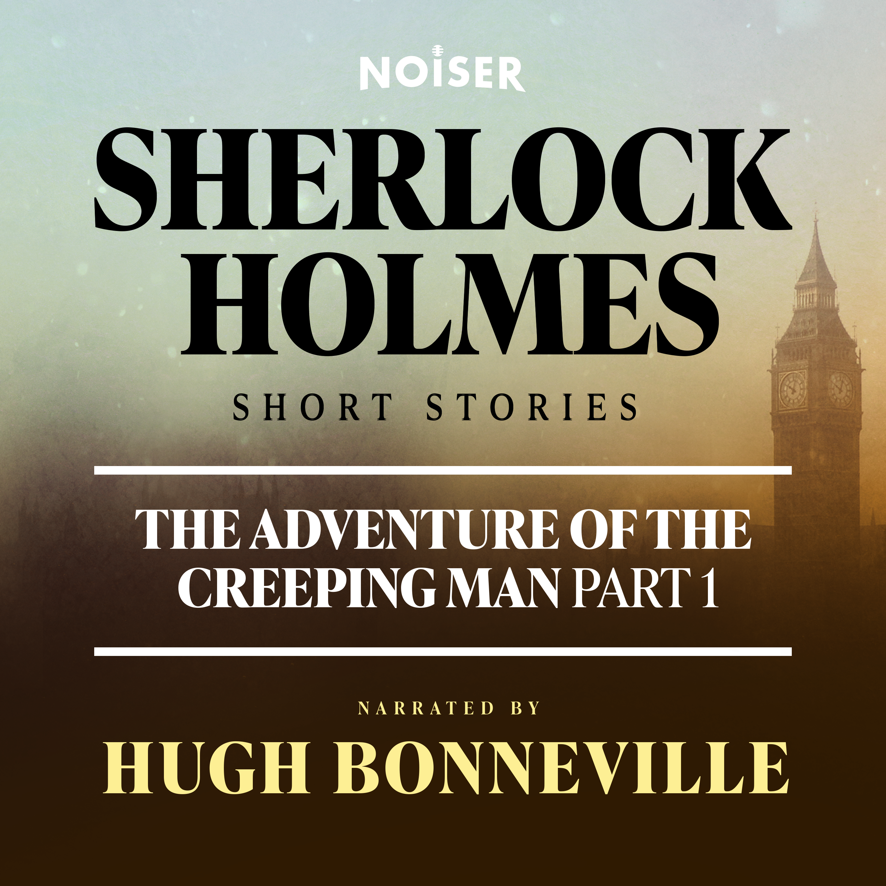 The Adventure of the Creeping Man: Part One