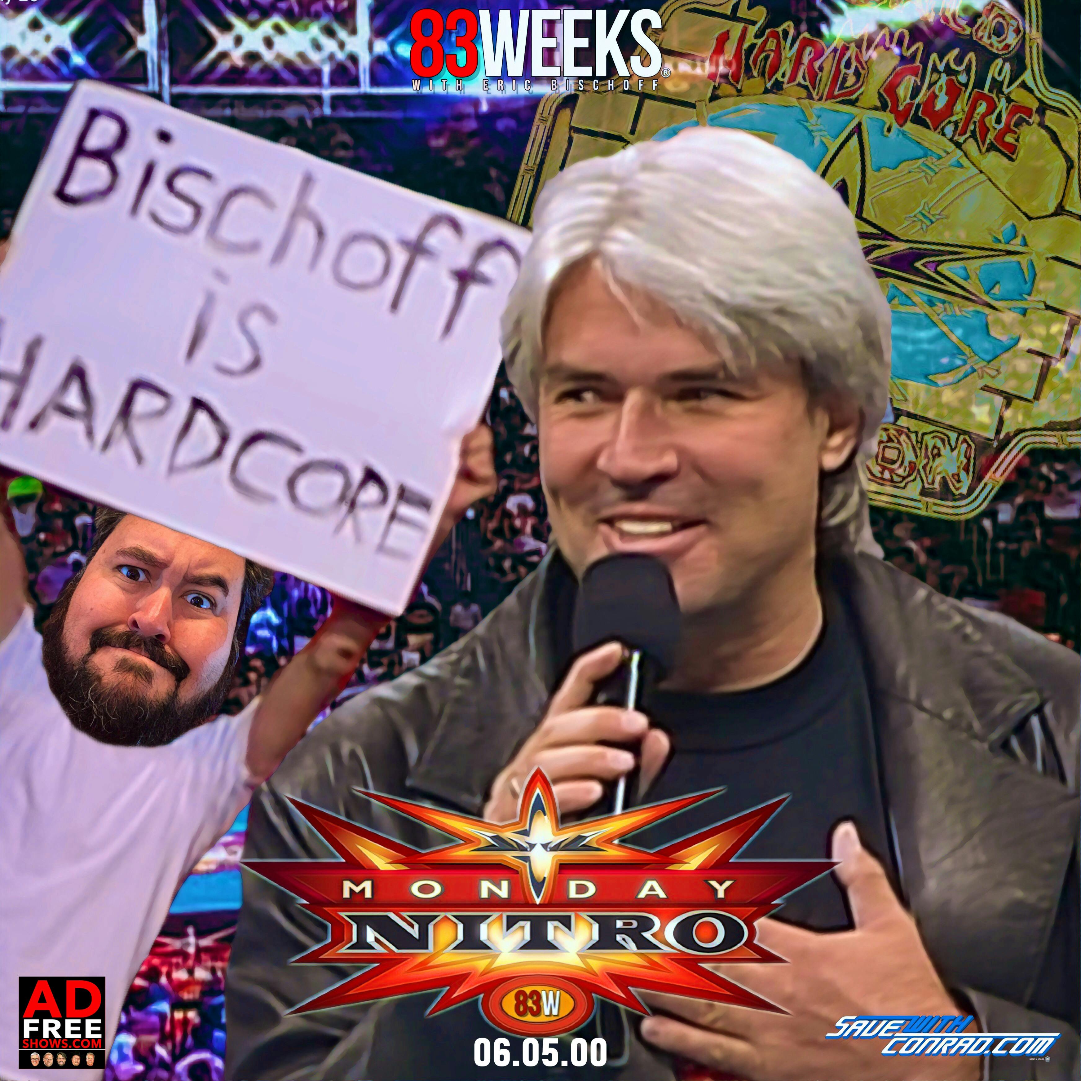 Episode 112: Eric Goes Hardcore! (Nitro 06.05.00)