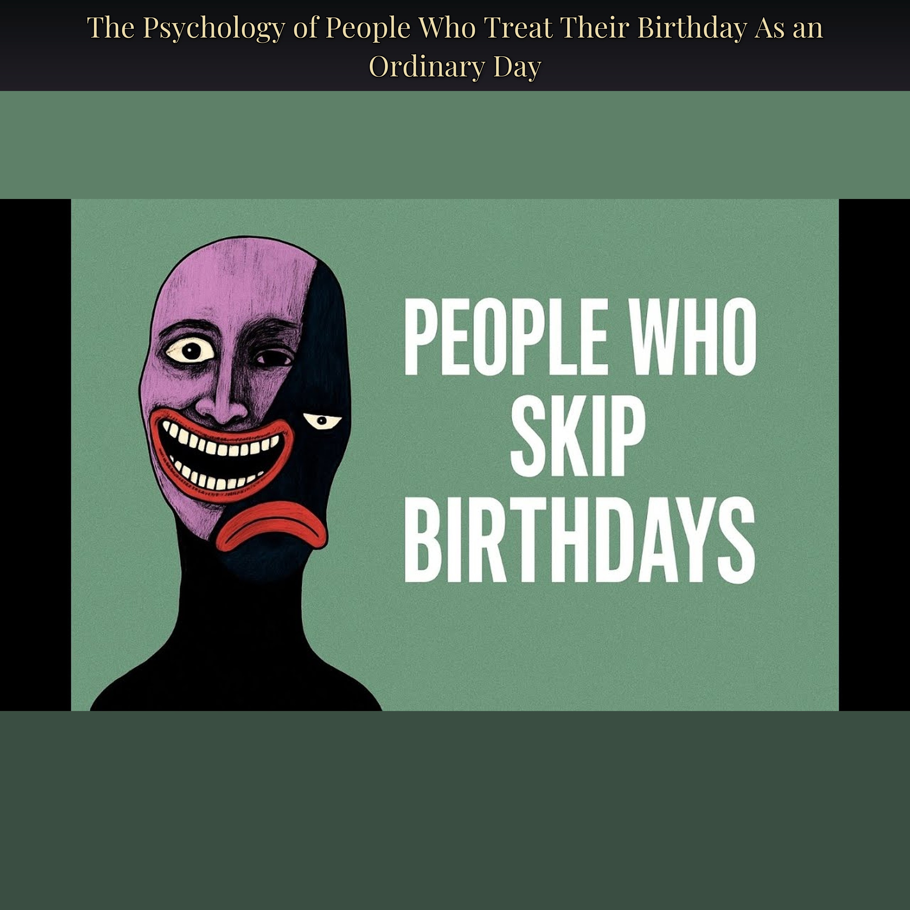 The Psychology of People Who Treat Their Birthday As an Ordinary Day