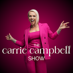 The Carrie Campbell Show: A movement, a mindset, a mission: No Woman Left Behind.