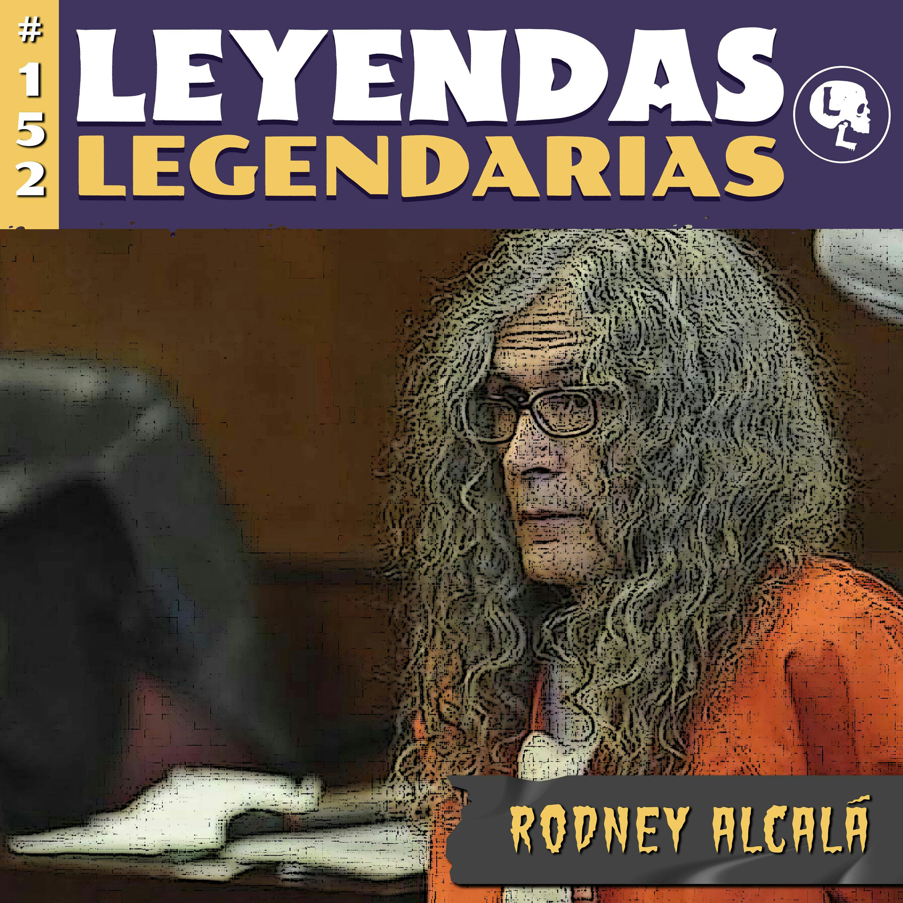 E152: Rodney Alcalá