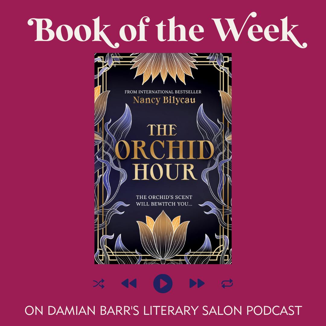 BOOK OF THE WEEK: The Orchid Hour by Nancy Bilyeau