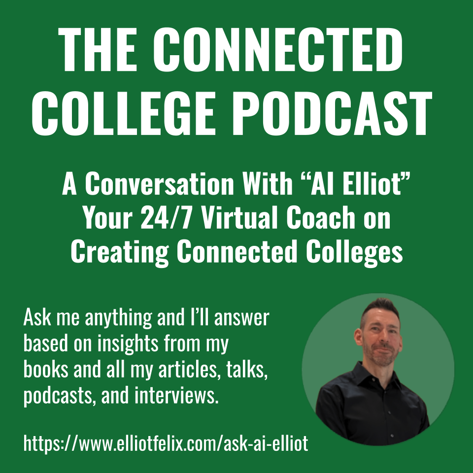 Introducing “Ask AI Elliot” Your 24/7 Virtual Coach on Creating Connected Colleges