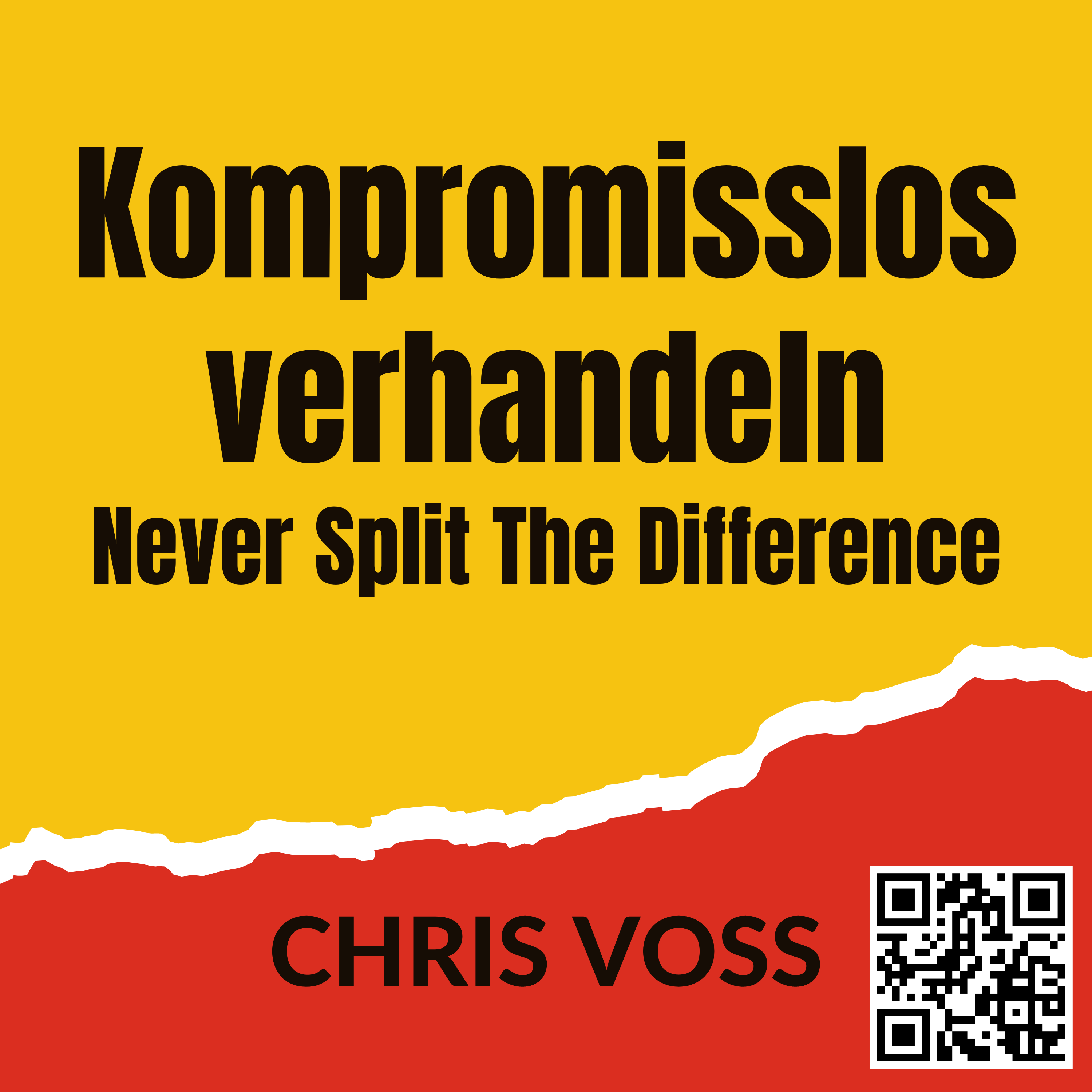 Never Split The Difference - Kompromisslos verhandeln von Chris Voss |  Buchzusammenfassung & Rezension | Kostenloses Hörbuch episode artwork