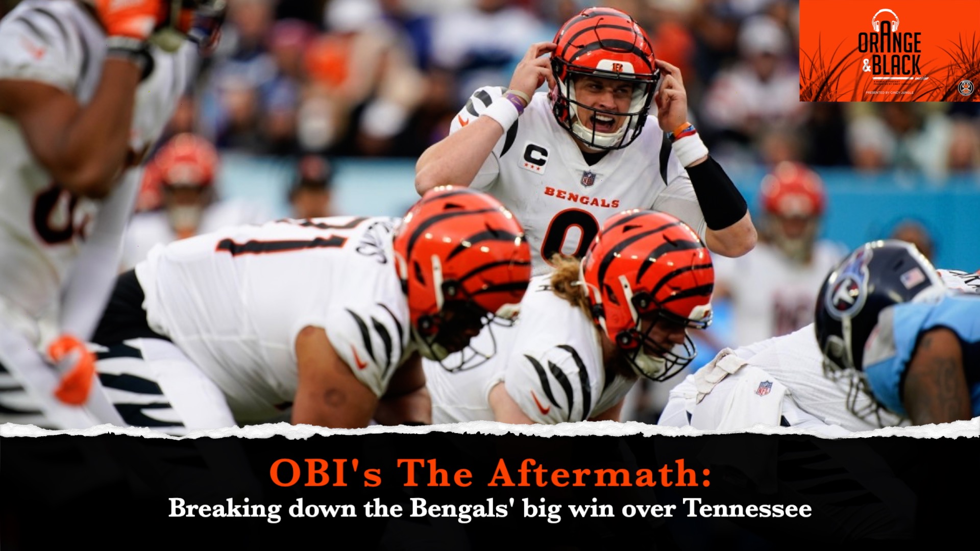 OBI's The Aftermath: Breaking Down Bengals' big win over the Titans episode artwork