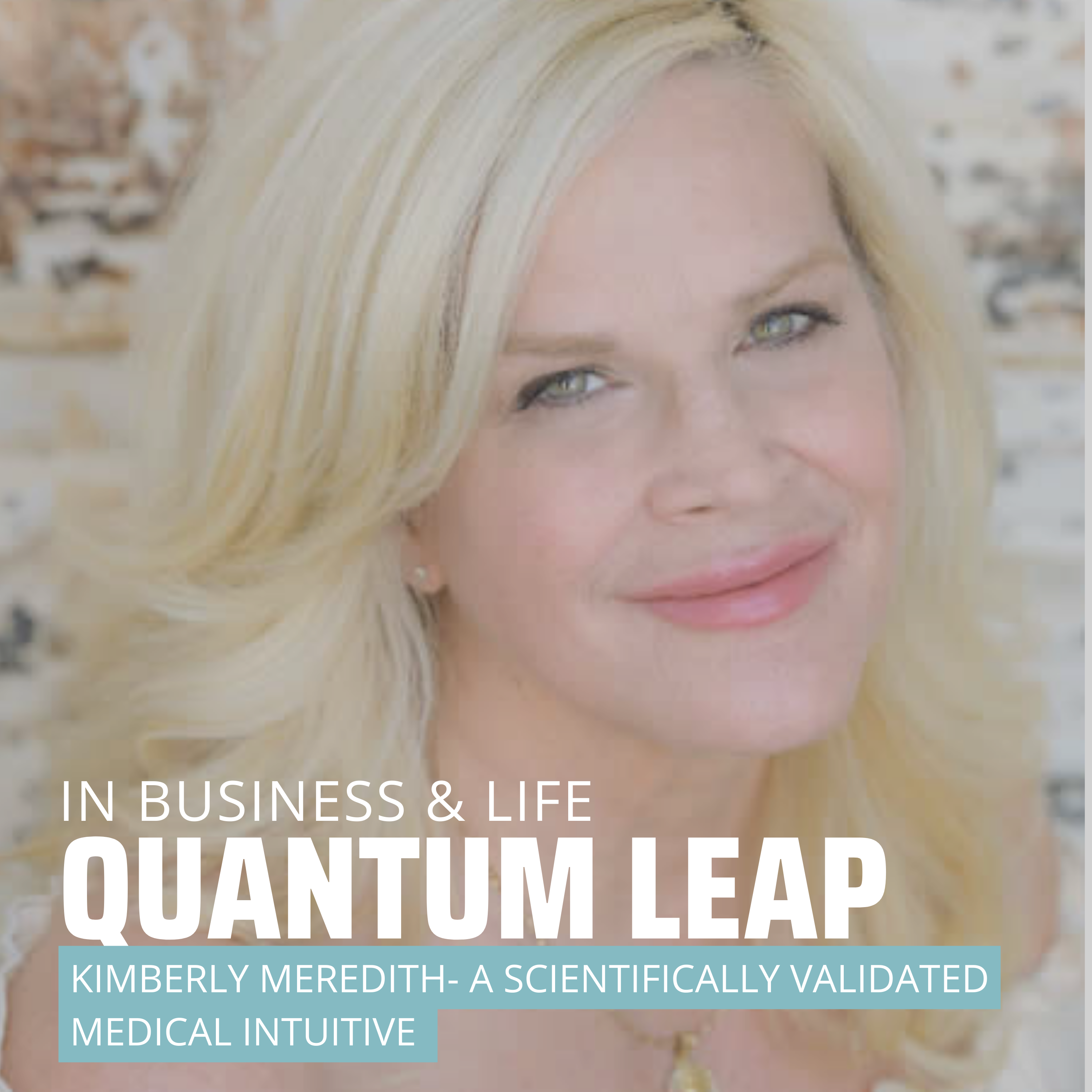 Quantum Leap Your Business & Life