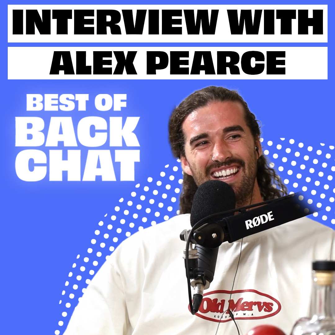 Best of BackChat with Alex Pearce