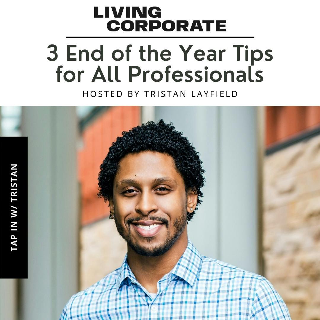TAP In with Tristan : 3 End of the Year Tips for All Professionals