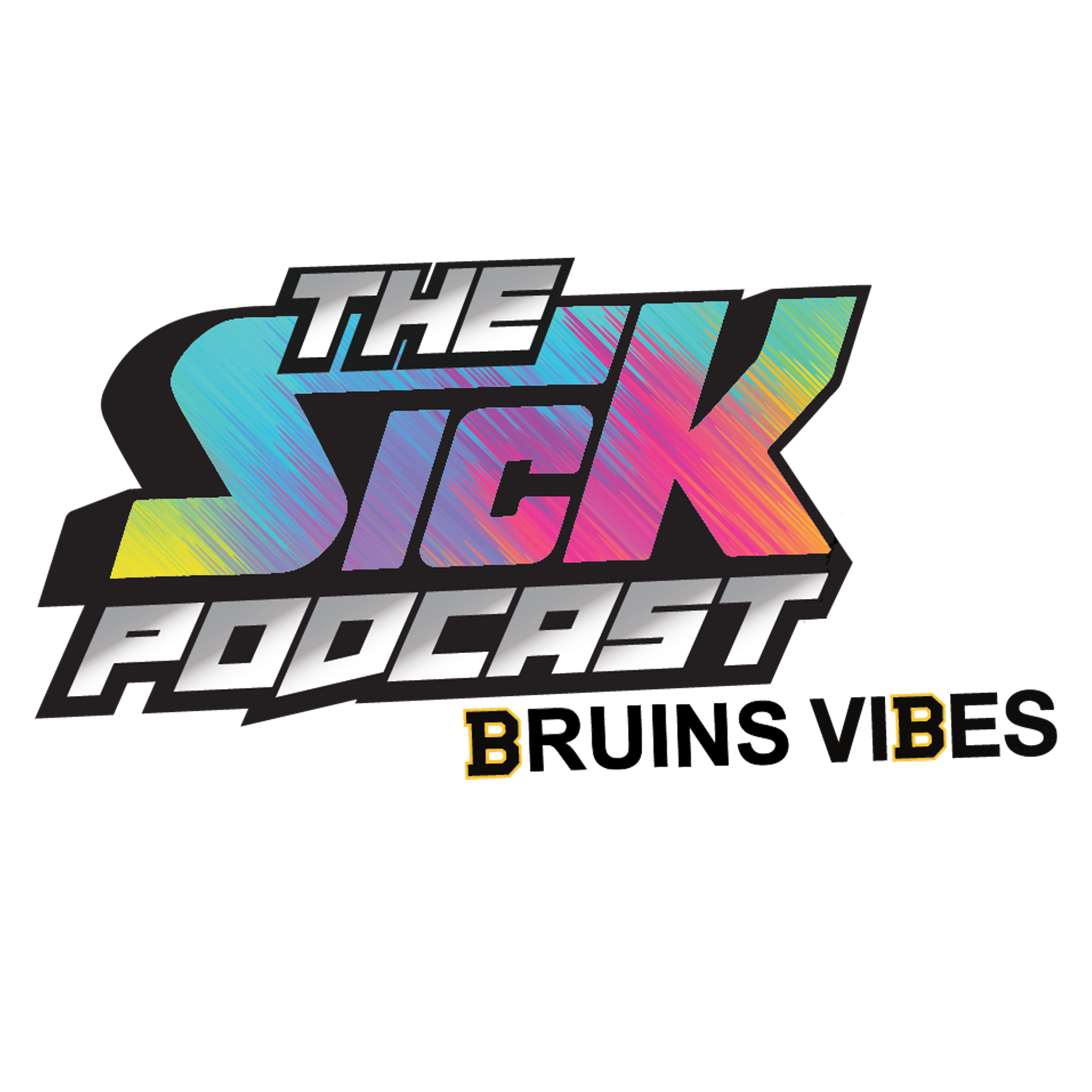 The Sick Podcast - Bruins Vibes: Boston Bruins