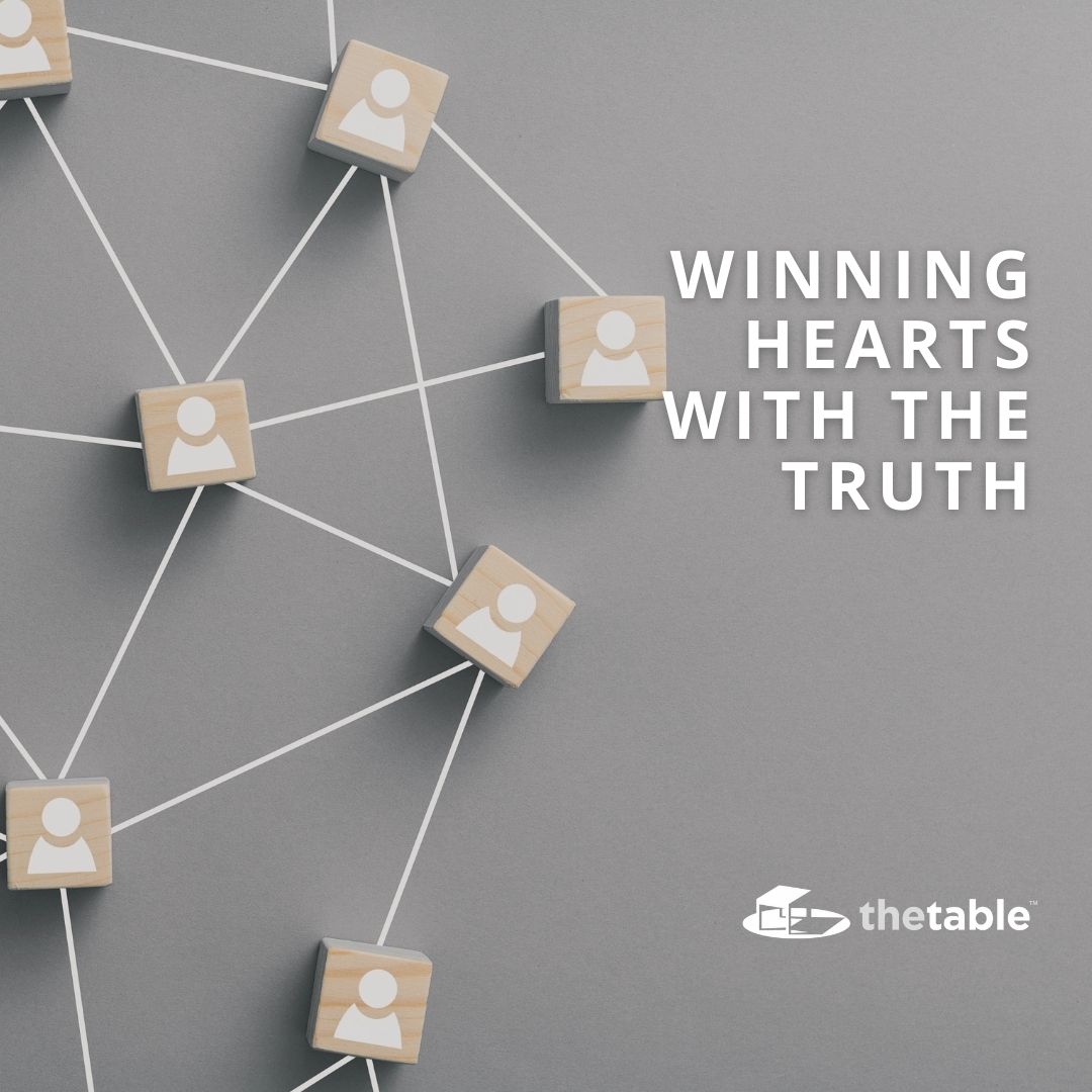 Winning Hearts with the Truth