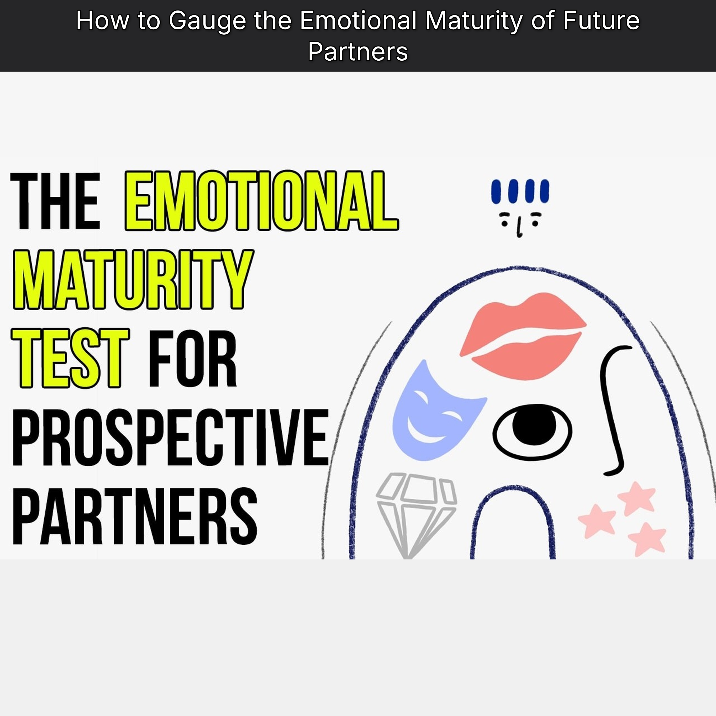 How to Gauge the Emotional Maturity of Future Partners