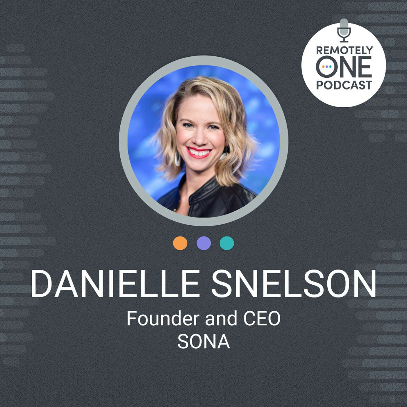 Corporate Event Planning with a Personal Touch: Danielle Snelson's Approach at Sona Events - ep. 051