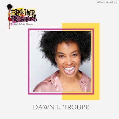EP 87- The Illusion of Time with Dawn L Troupe
