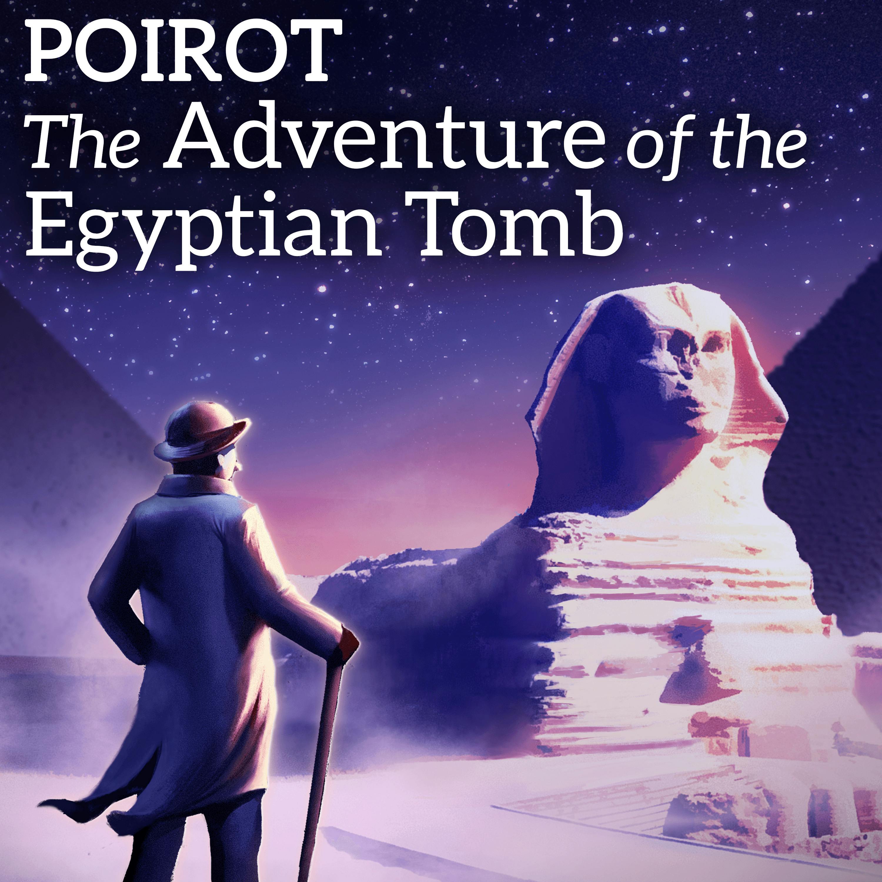 Poirot & The Adventure of the Egyptian Tomb - Agatha Christie
