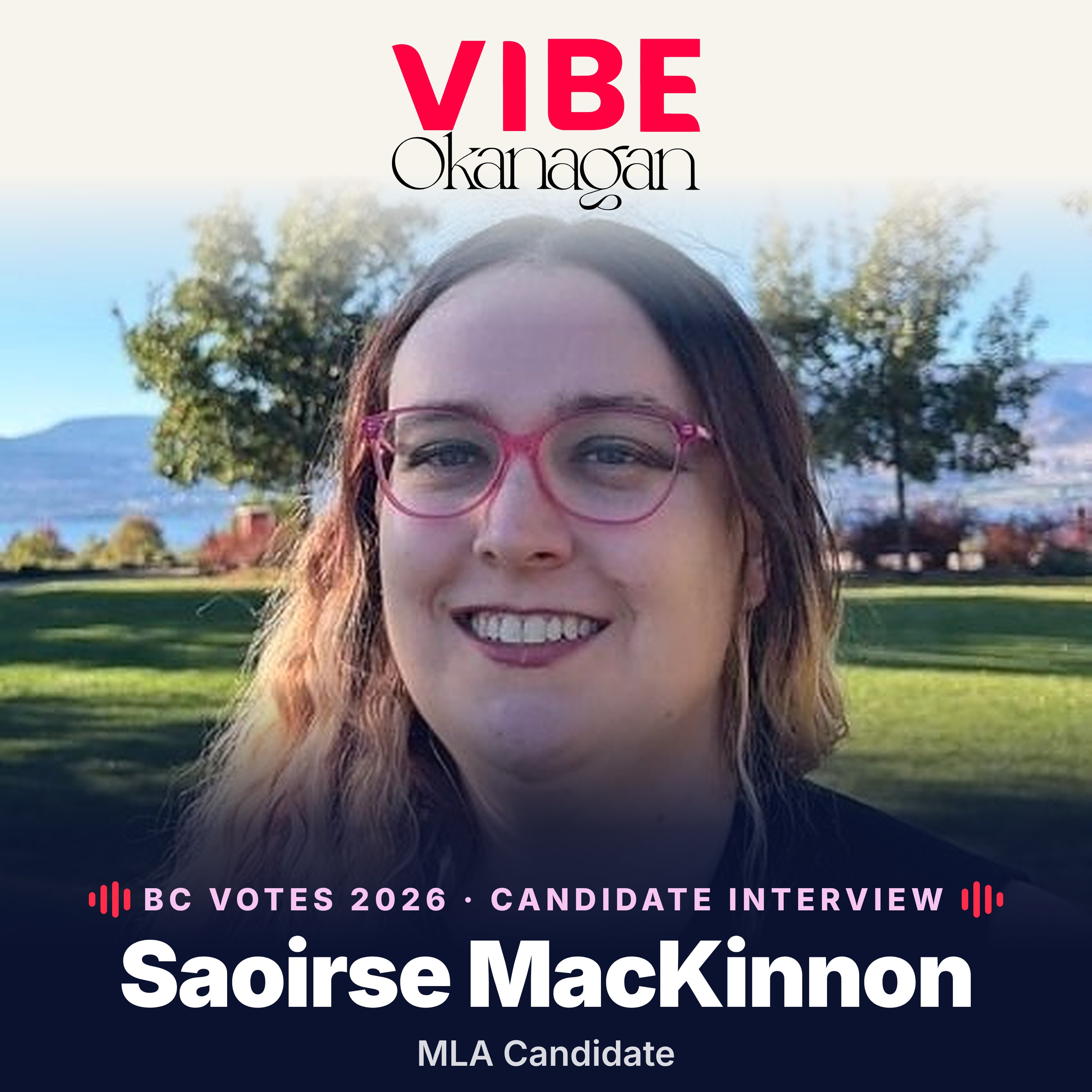 BC Votes 2026: Saoirse MacKinnon, BC Green Party Candidate, Kelowna-Mission episode artwork