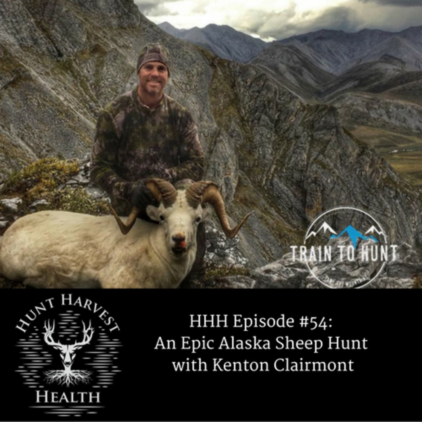 Episode #53:  An Epic Alaska Sheep Hunt with Kenton Clairmont