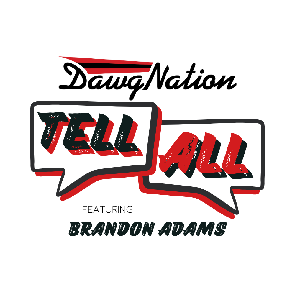 DawgNation Tell All: Brandon Adams