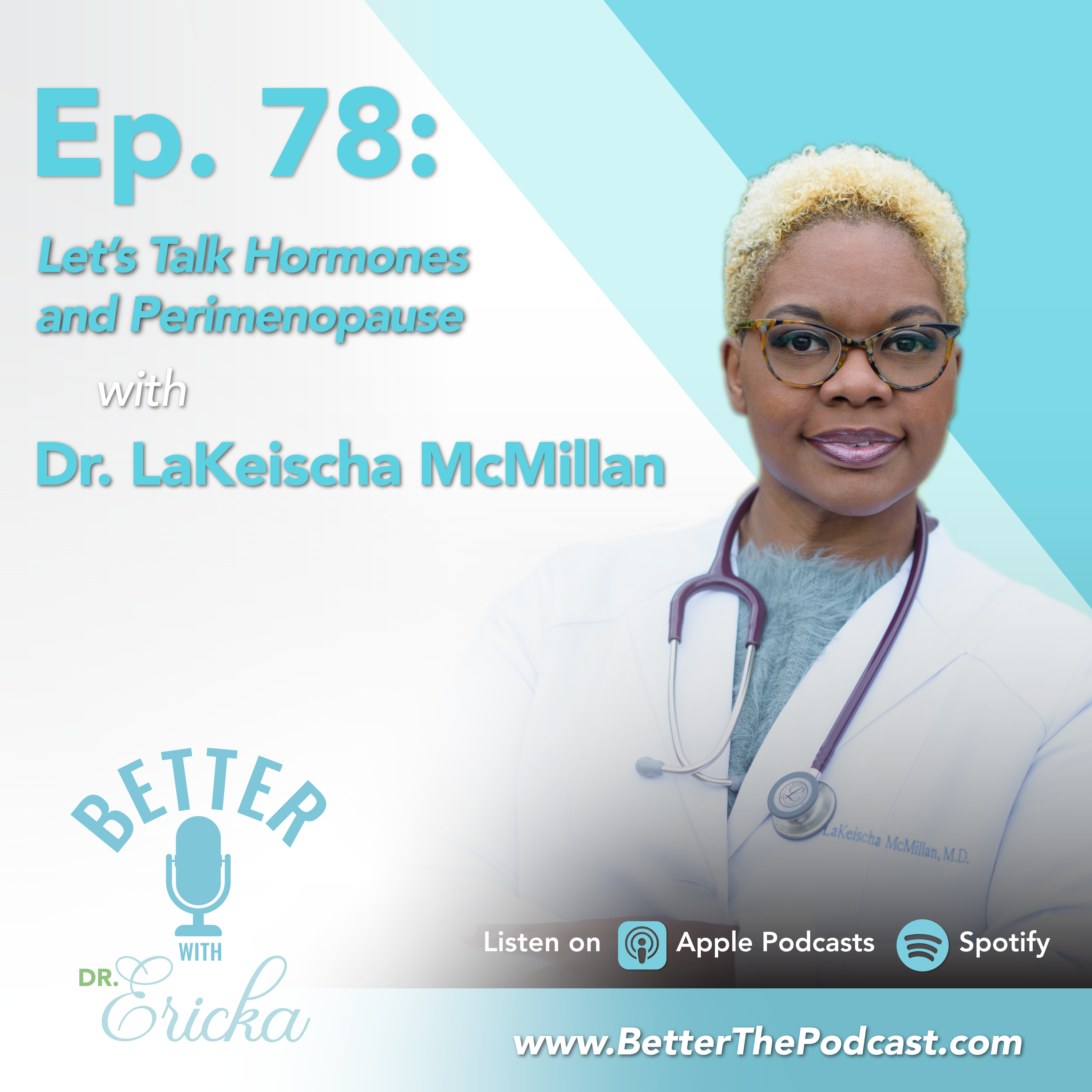 Let’s Talk Hormones and Perimenopause with Dr. LaKeischa McMillan episode artwork