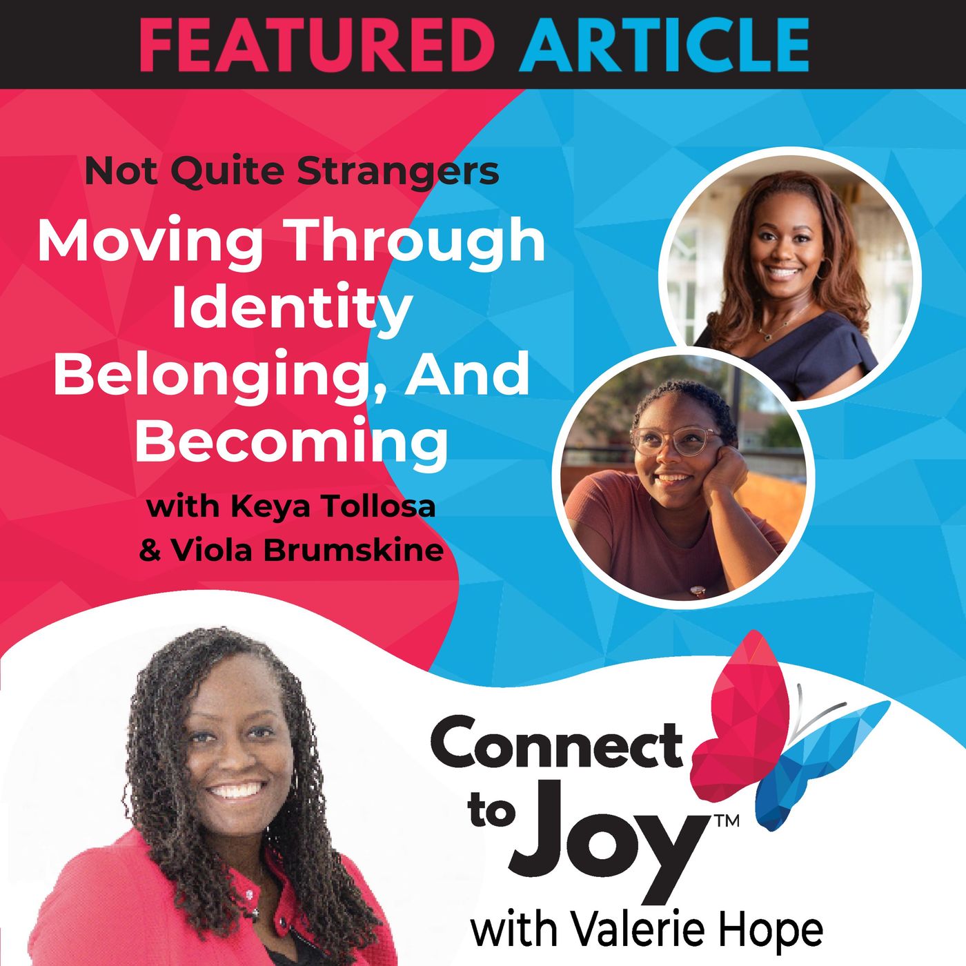 Moving Through Identity, Belonging, And Becoming | Ep. 33 NQS | Valerie Hope episode artwork