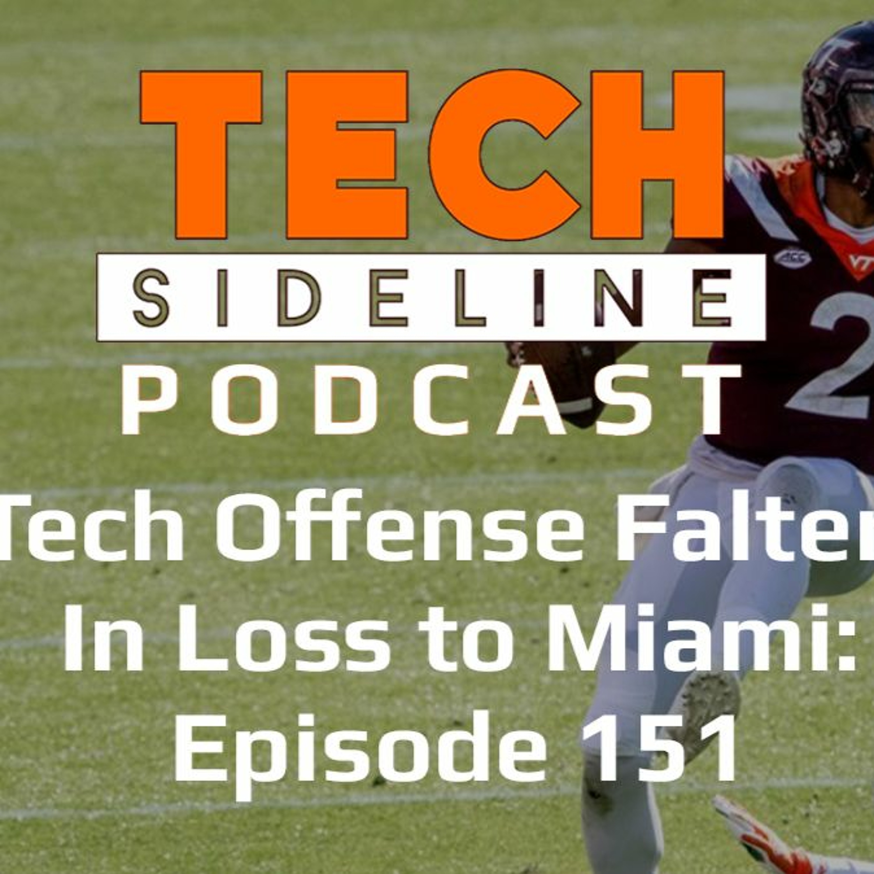 Virginia Tech Offense Falters in Loss to Miami: Tech Sideline Podcast 151