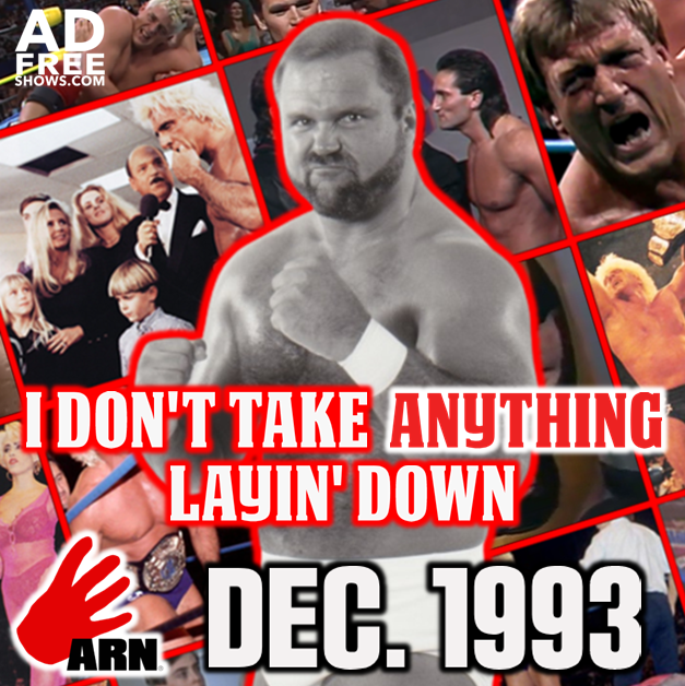 Episode 223:  I Don’t Take Anything Layin' Down (December 1993)