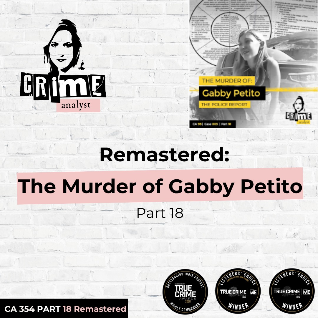 Ep 354: Remastered: The Murder of Gabby Petito, Part 18