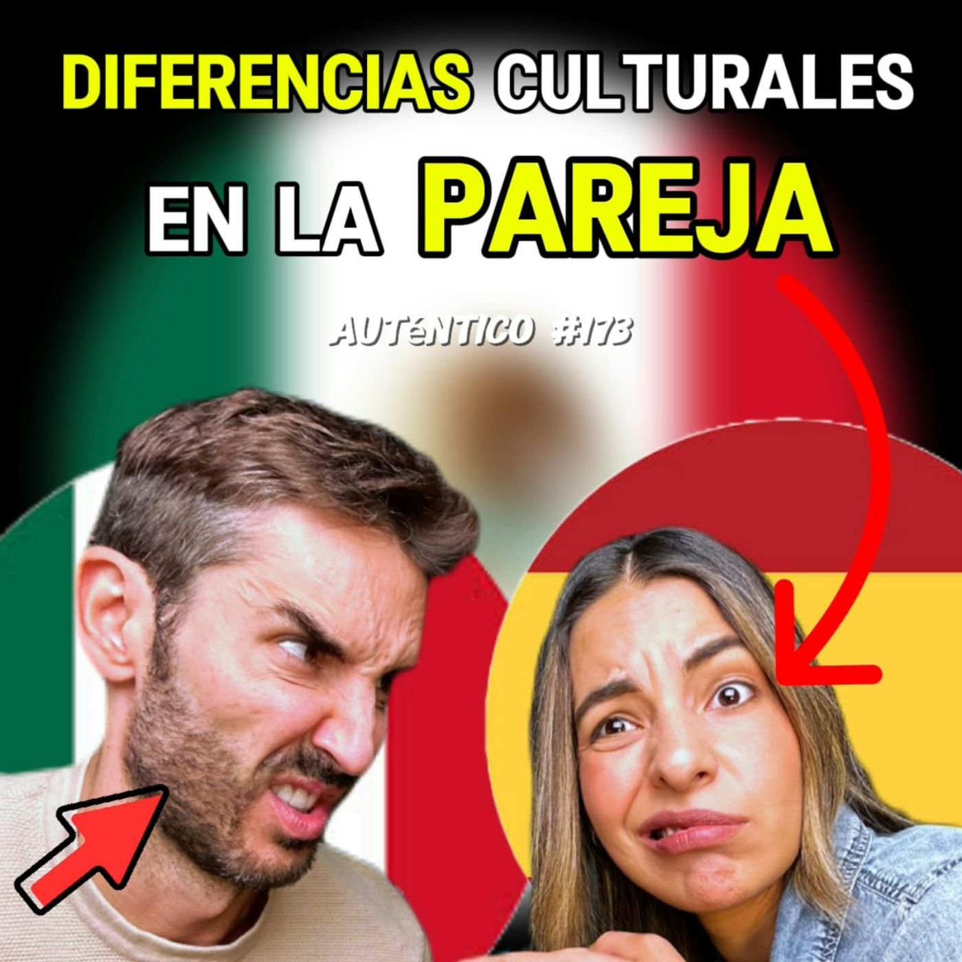 DIFERENCIAS culturales en PAREJA | Auténtico #173 episode artwork
