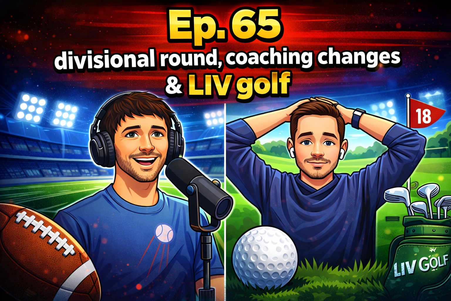 Ep. 65 Divisional Round, Coaching Changes and LIV Golf
