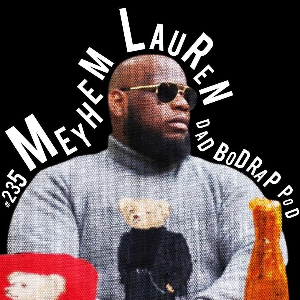 Episode-235 Cookin' with guest Meyhem Lauren episode artwork