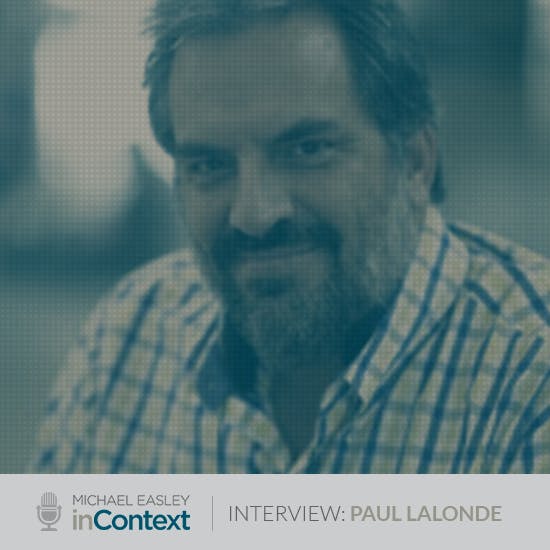 Paul LaLonde With Michael Easley InContext