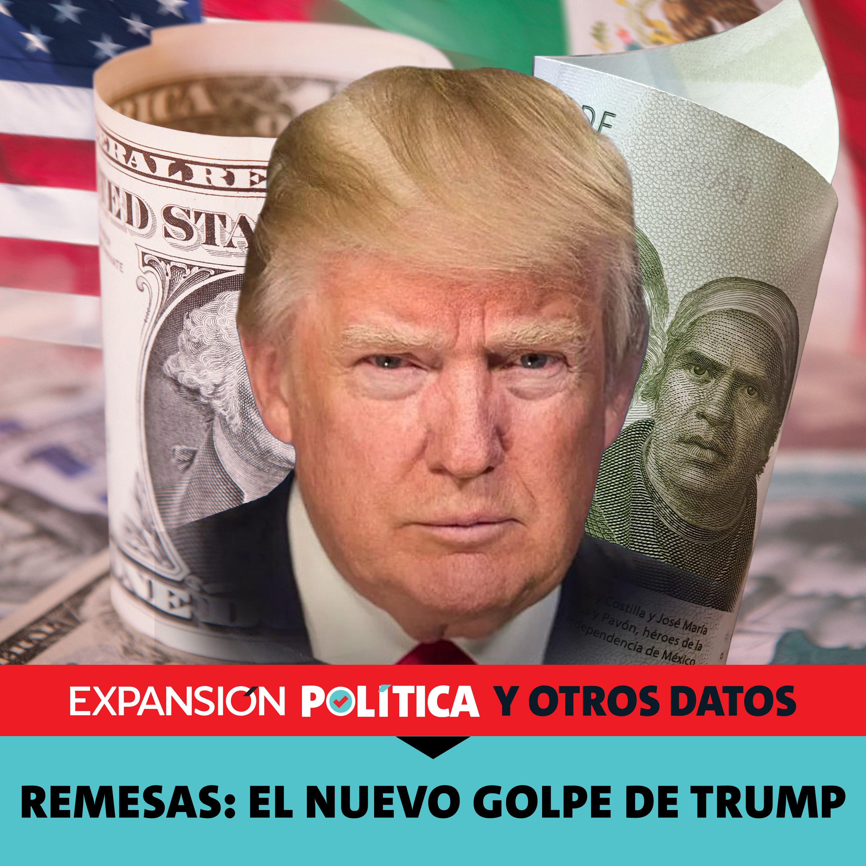 Remesas: el nuevo golpe de Trump | Episodio 205