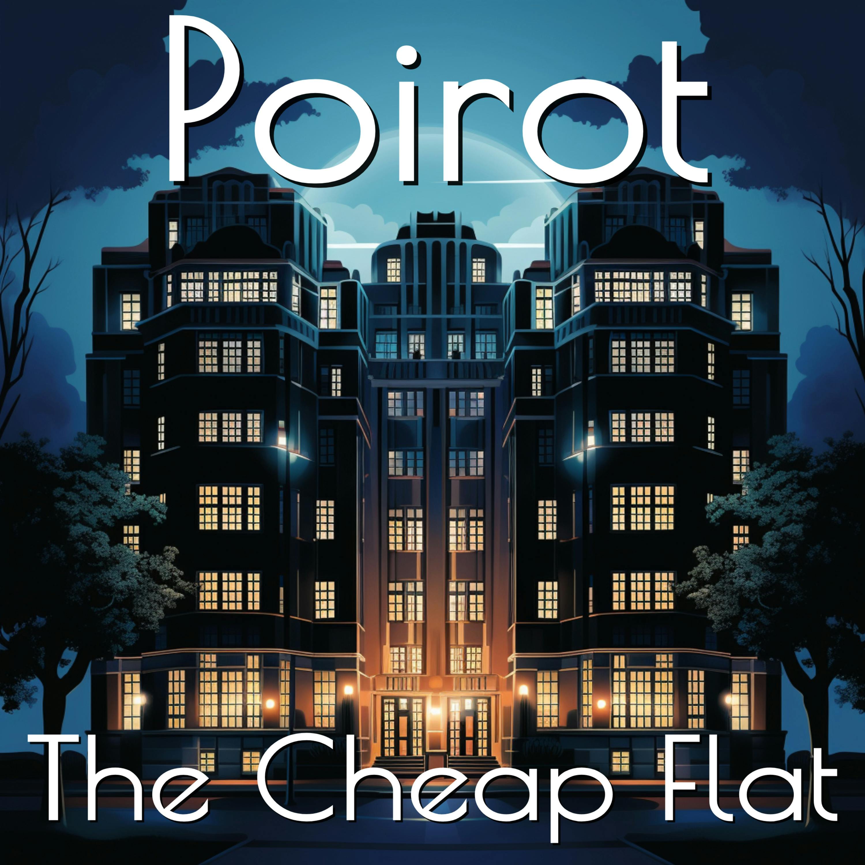 Poirot & The Adventure of the Cheap Flat - Agatha Christie