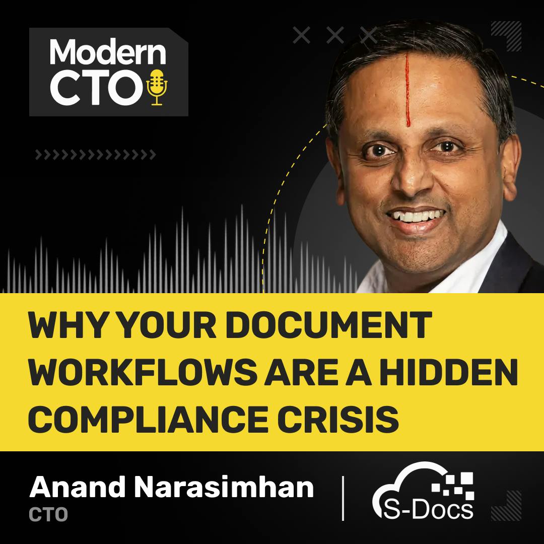Why Your Document Workflows Are a Hidden Compliance Crisis with Anand Narasimhan, CTO at S-Docs Why Your Document Workflows Are a Hidden Compliance Crisis with Anand Narasimhan, CTO at S-Docs