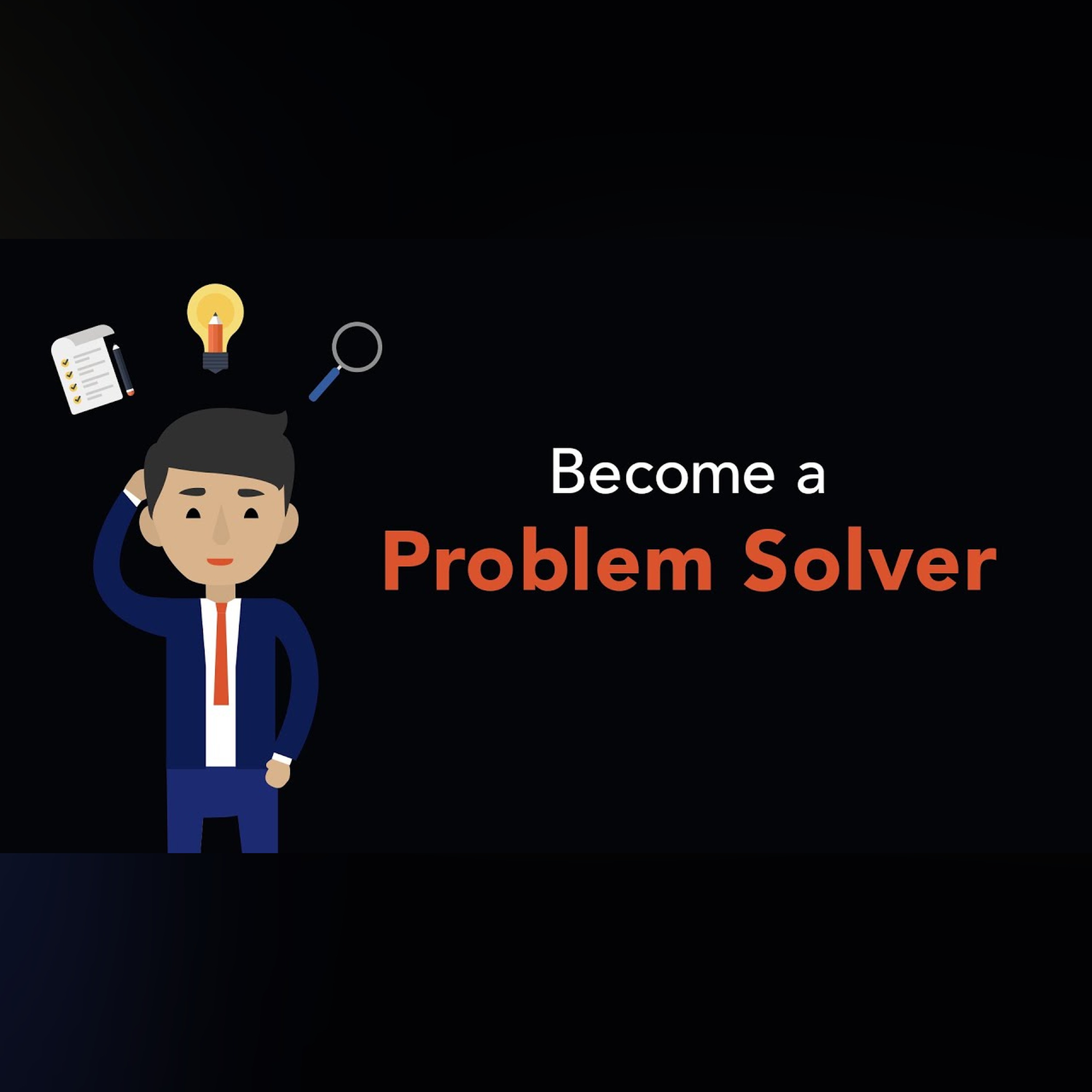 How to Become a Problem Solver | Brian Tracy