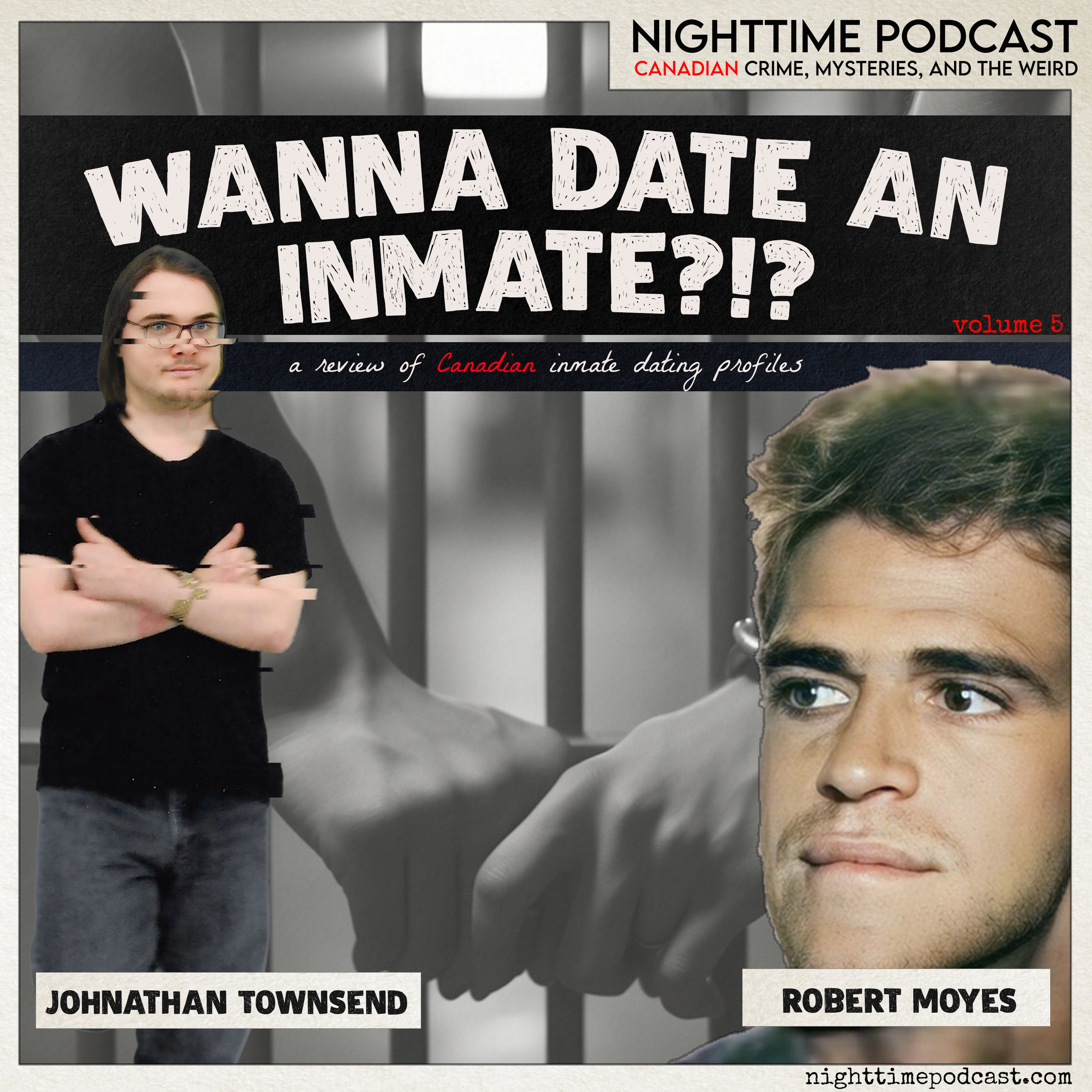 Wanna Date an Inmate? - Vol. 5 - Jonathan Townsend and Robert Moyes