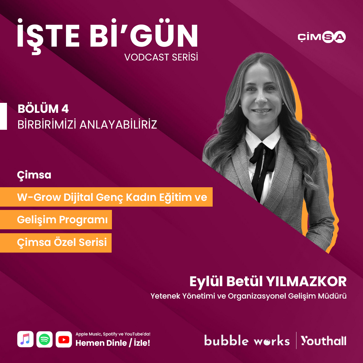 [Çimsa Yetenek Yönetimi ve Organizasyonel Gelişim Müdürü Eylül Betül Yılmazkor] Çimsa W-Grow Dijital Genç Kadın Eğitim ve Gelişim Programı - Çimsa Özel Serisi episode artwork