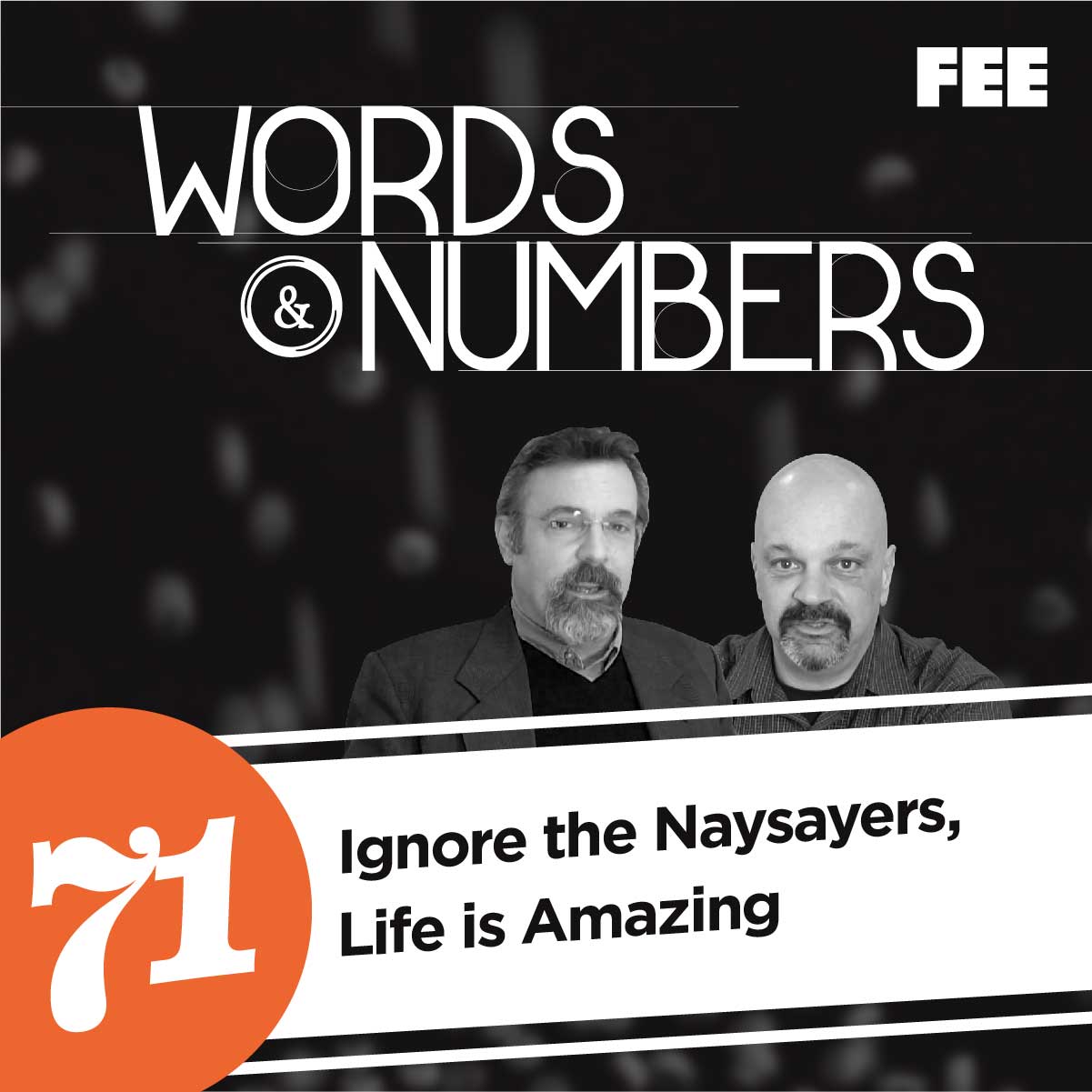 Episode 71:  Ignore the Naysayers, Life Is Amazing