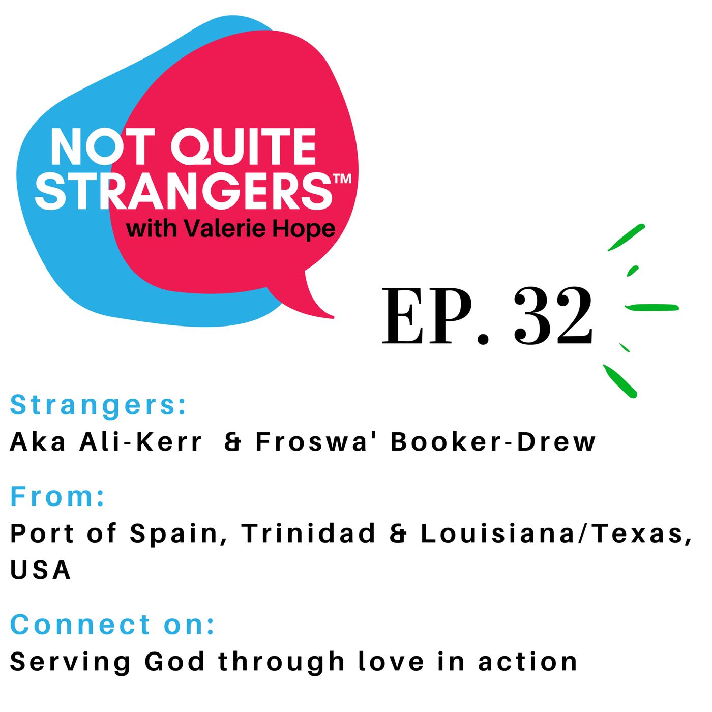 Serving God through love in action | Ep. 32 NQS | Valerie Hope episode artwork