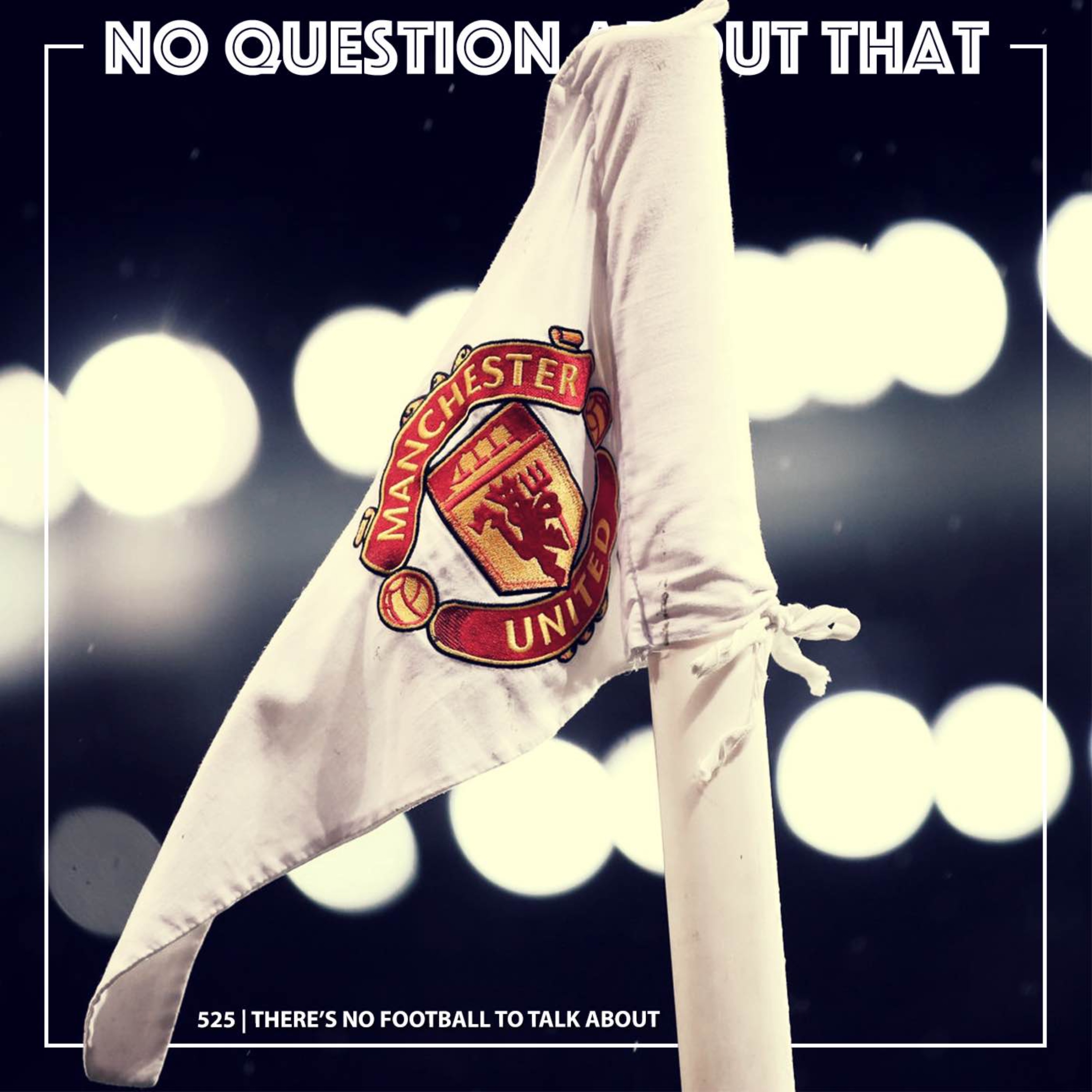 There's No Football To Talk About