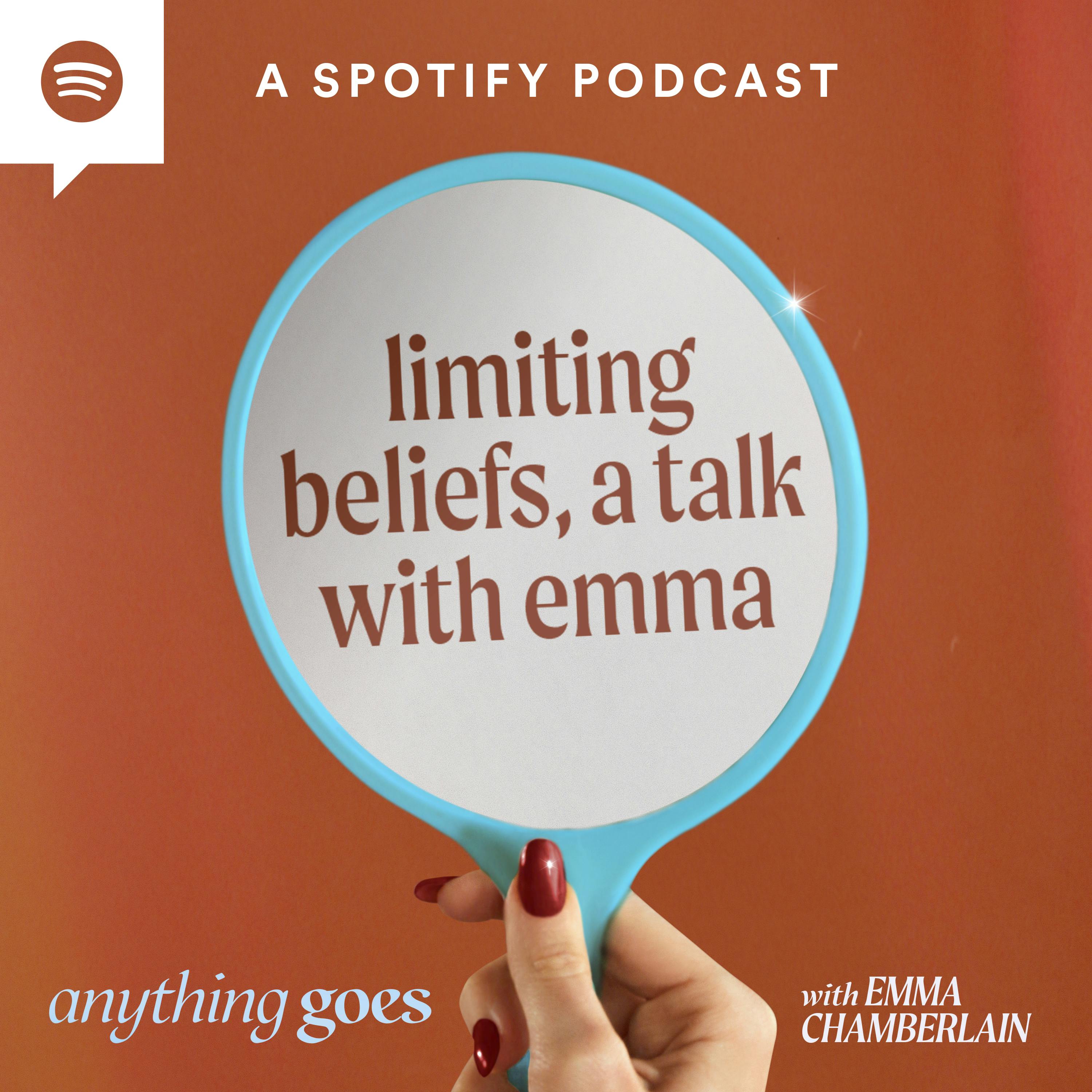 limiting beliefs, a talk with emma