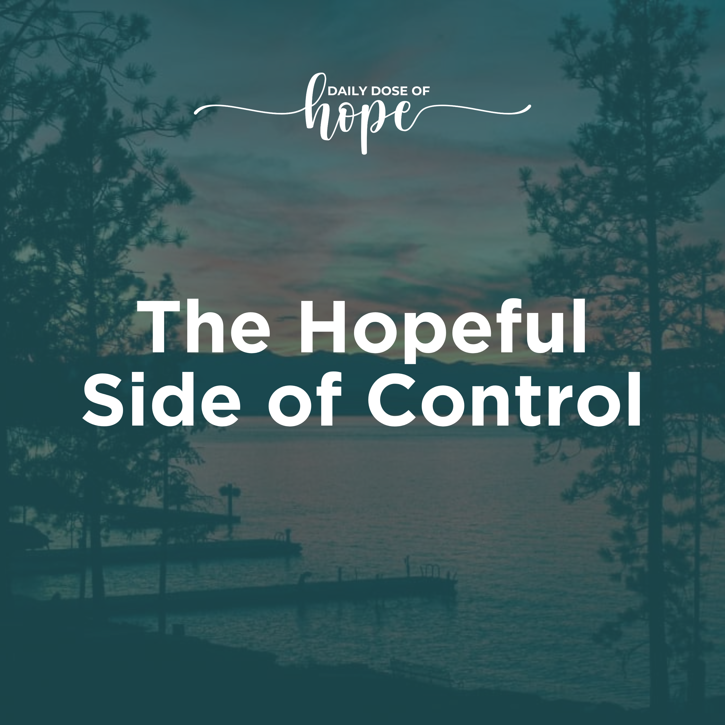 The Hopeful Side of Control