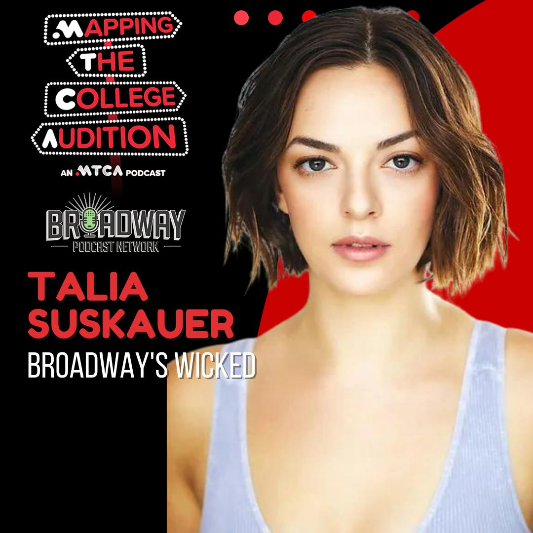 Ep. 96 (AE): Talia Suskauer (Broadway’s Wicked) on Putting Yourself in Practice