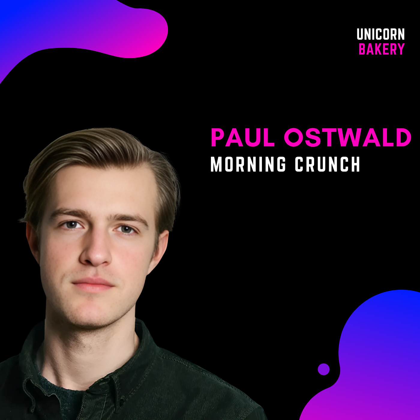 Unicorn Bakery - Wie Startup Gründer erfolgreiche Firmen aufbauen