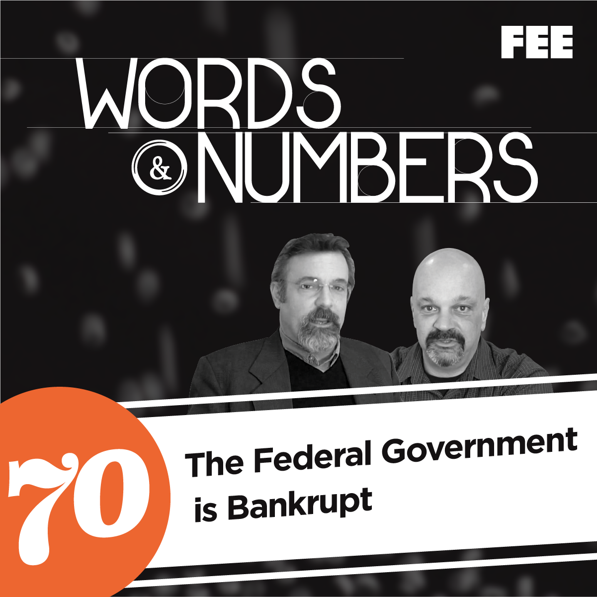 Episode 70: The Federal Government is Bankrupt