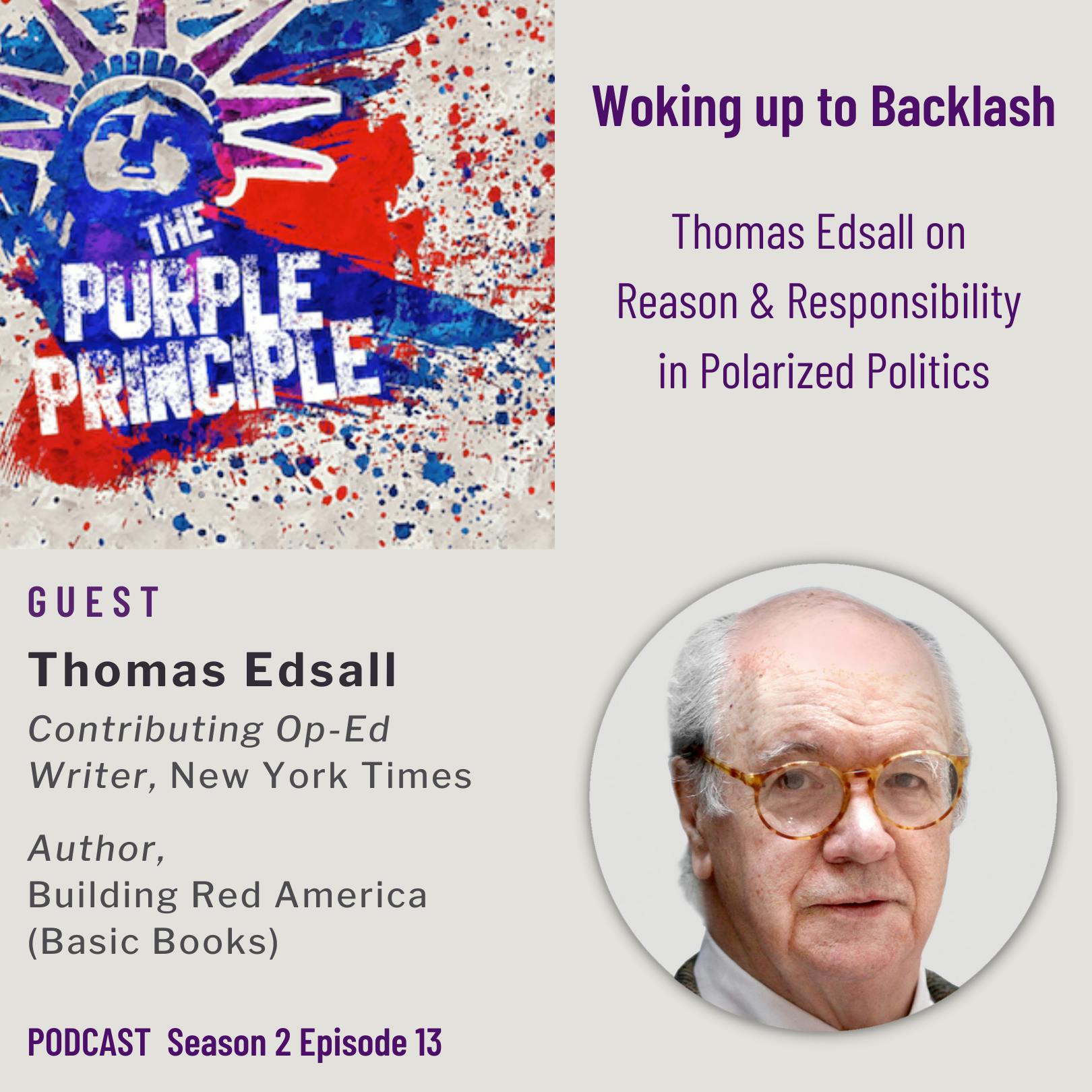 Woking up to Backlash: New York Times Contributing Writer Thomas Edsall on Reason & Responsibility in Polarized Politics