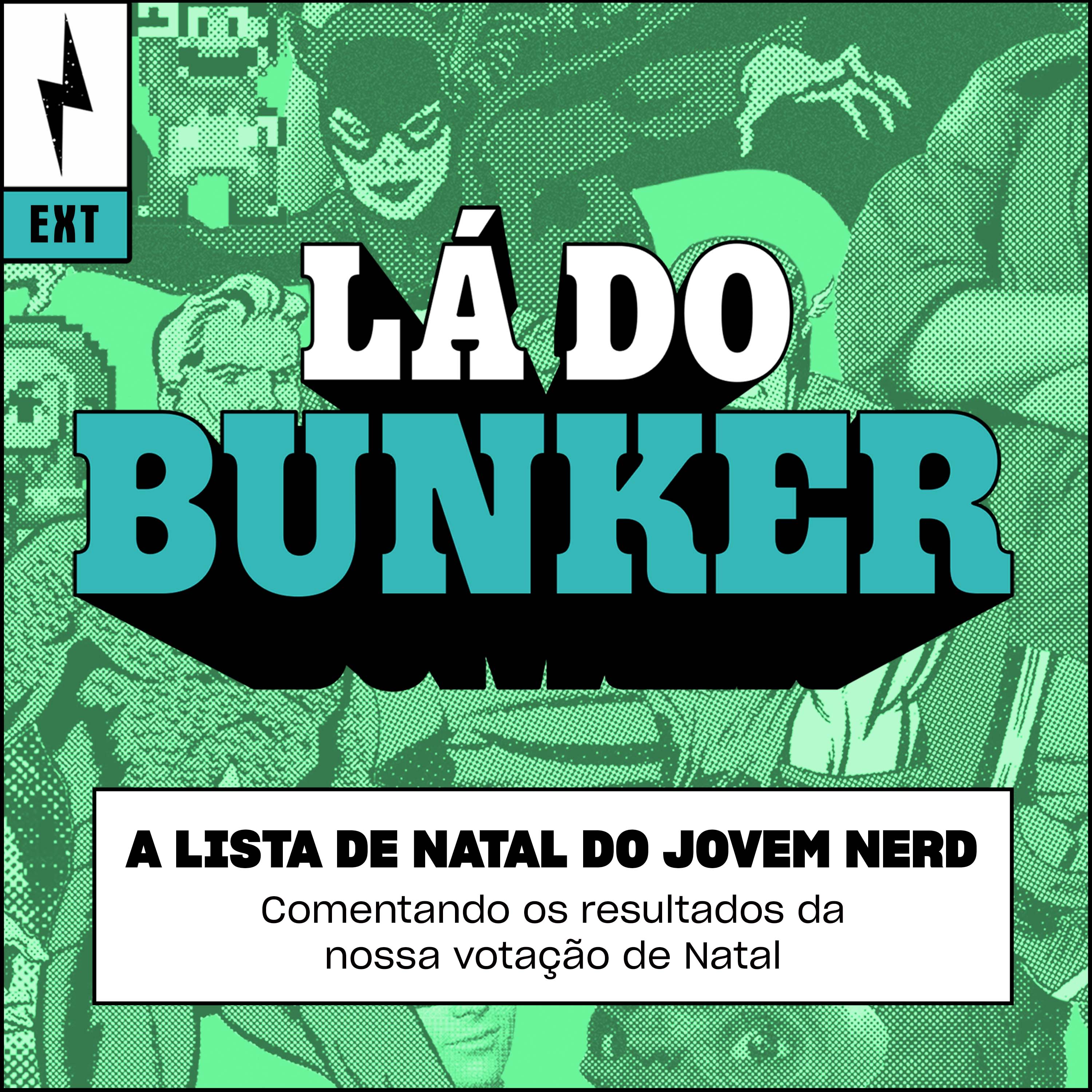 Lá do Bunker  Extra - A Lista de Natal do Jovem Nerd