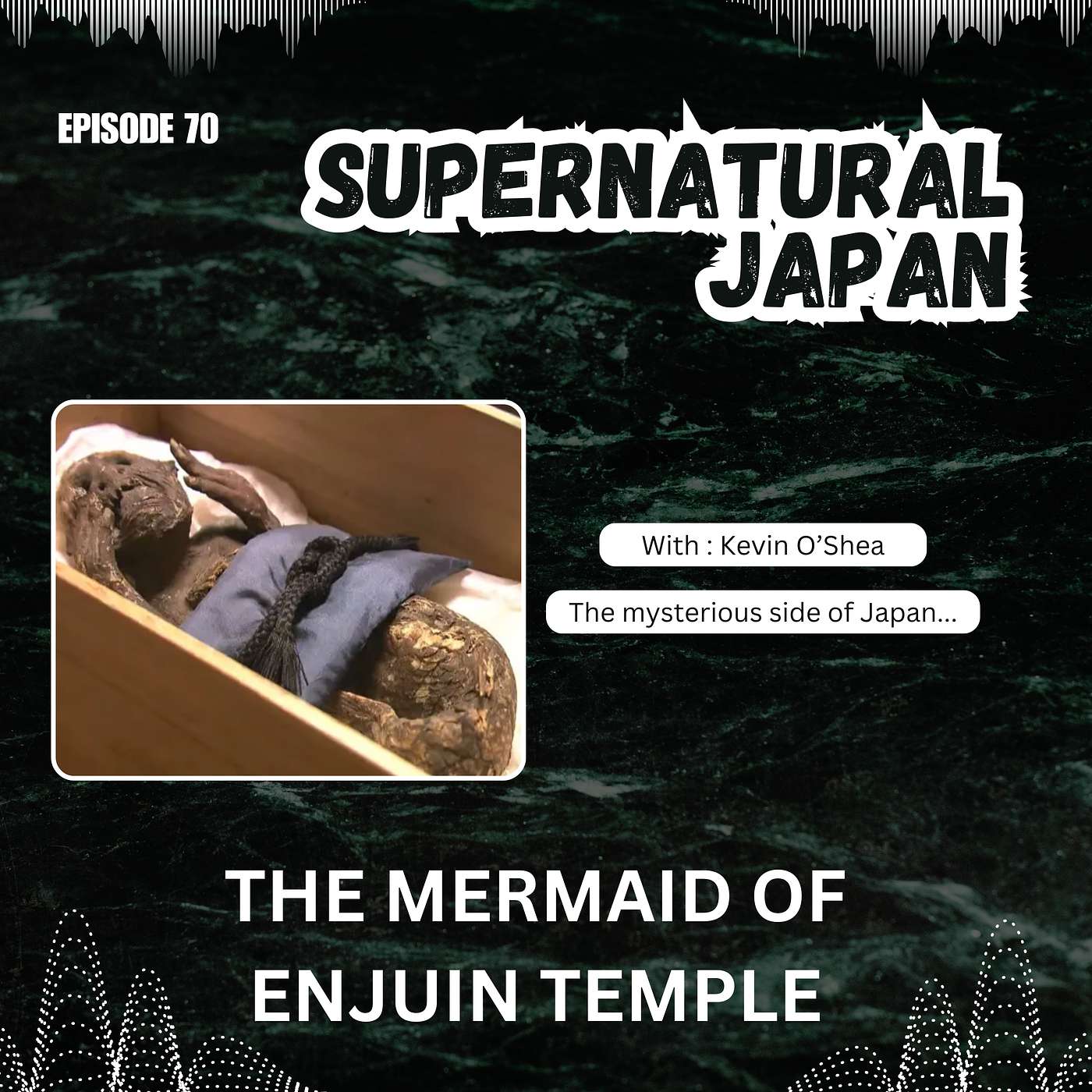 The Mermaid of Enjuin Temple — Japan’s Mummified Mystery or Hoax?